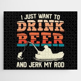 I Just Want To Drink Beer Fishing Funny Jigsaw Puzzle