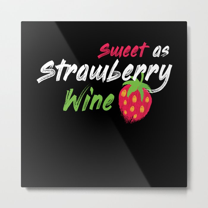 Strawberry Wine Strawberry Fruit Fruit Metal Print