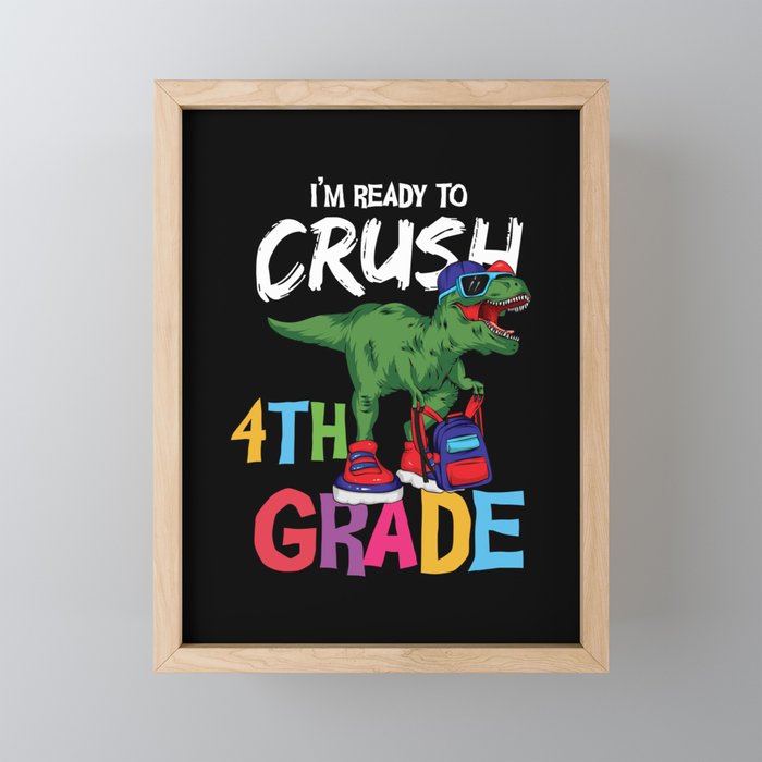 I'm Ready To Crush 4th Grade Dinosaur Framed Mini Art Print