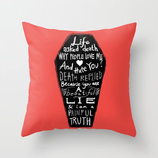 Life asked death... Throw Pillow