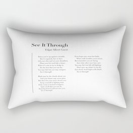 See It Through by Edgar Albert Guest Rectangular Pillow