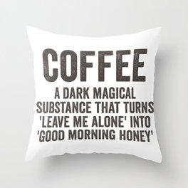 Coffee Sarcastic Quotes Throw Pillow