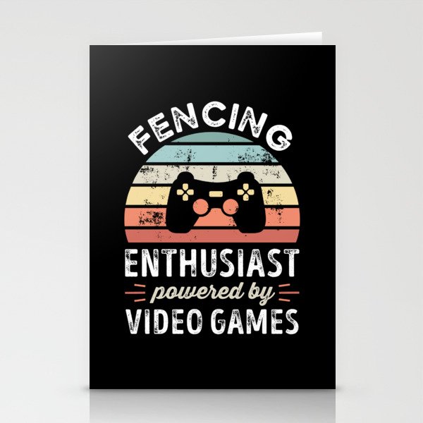Fencing Enthusiast powered by Video Games Stationery Cards
