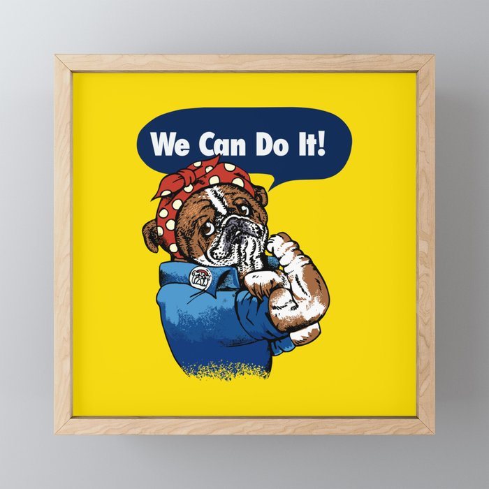 We Can Do It English Bulldog Framed Mini Art Print