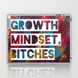 "Growth Mindset, Bitches" by Jen Hinkle Laptop Skin