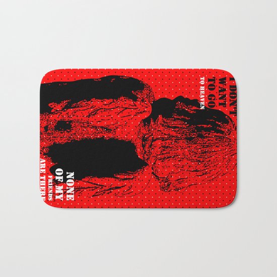 Oscar Wilde #7 I don't want to go to heaven Bath Mat