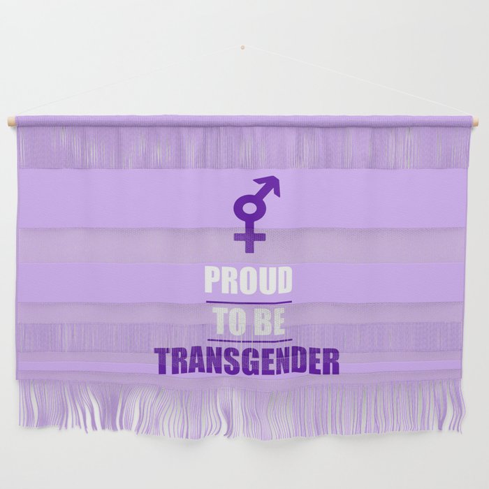 Proud to be transgender Wall Hanging