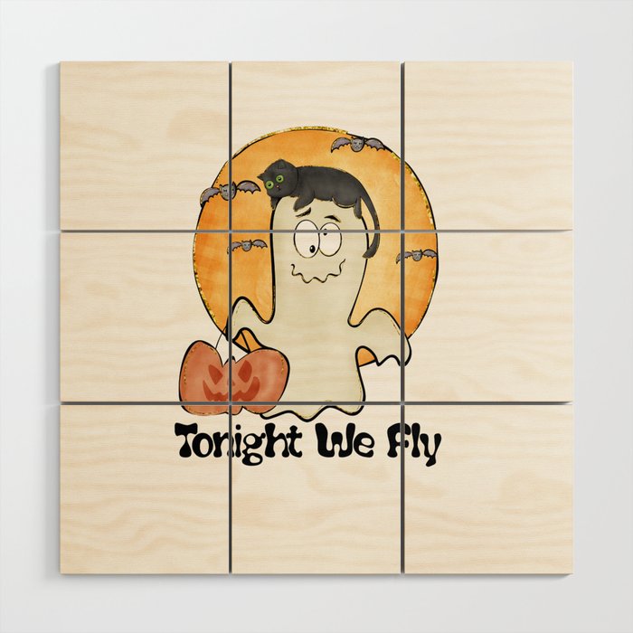 Halloween cute ghost tonight we fly Wood Wall Art