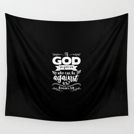 Romans 8:31 Wall Tapestry