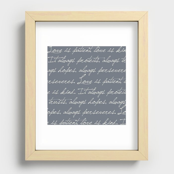 Love Is Patient, Love Is Kind Recessed Framed Print