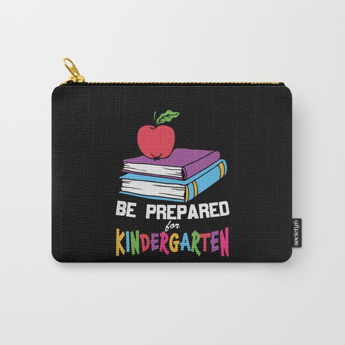 Be Prepared For Kindergarten Carry-All Pouch
