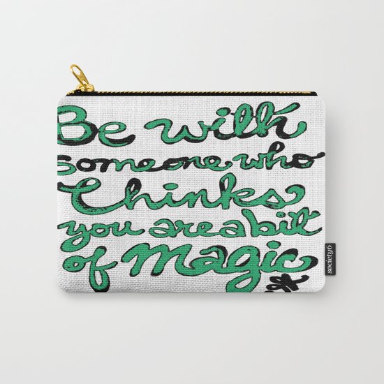 Be With Someone Envious Carry-All Pouch