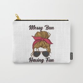 Messy Bun Having Fun Women Bun Mom Messy Hair Carry-All Pouch | Graphicdesign, Messybun, Cutemessybun, Bun, Partygift, Mombirthdaygift, Girlgiftidea, Summer, Stylish, Momlife 