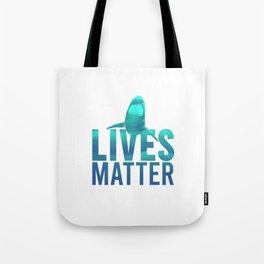 Sharks Lives Matter Funny Great White Shark Lover Tote Bag