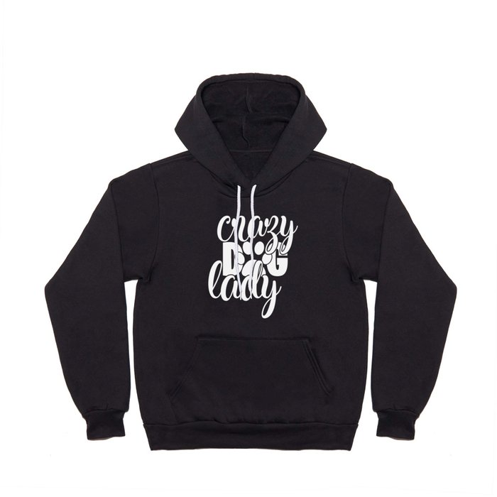 Crazy Dog Lady Funny Pet Lover Womens Hoody