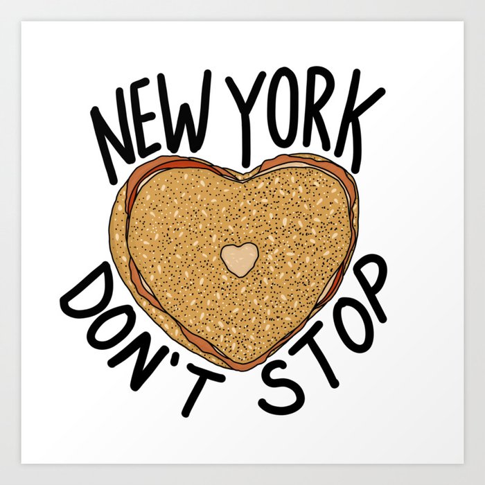 New York Don't Stop Art Print