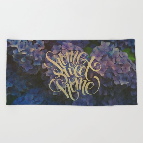 Home Sweet Home Beach Towel