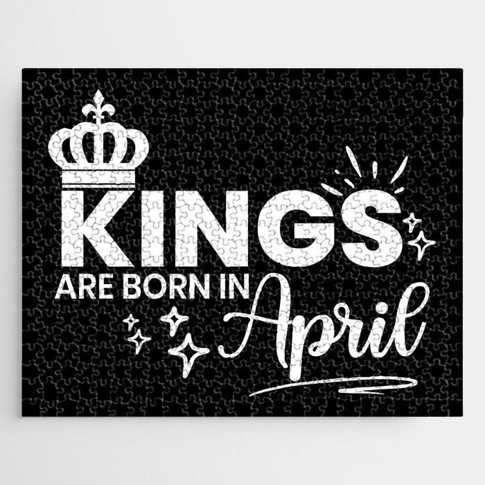 Kings Are Born In April Birthday Quote Jigsaw Puzzle