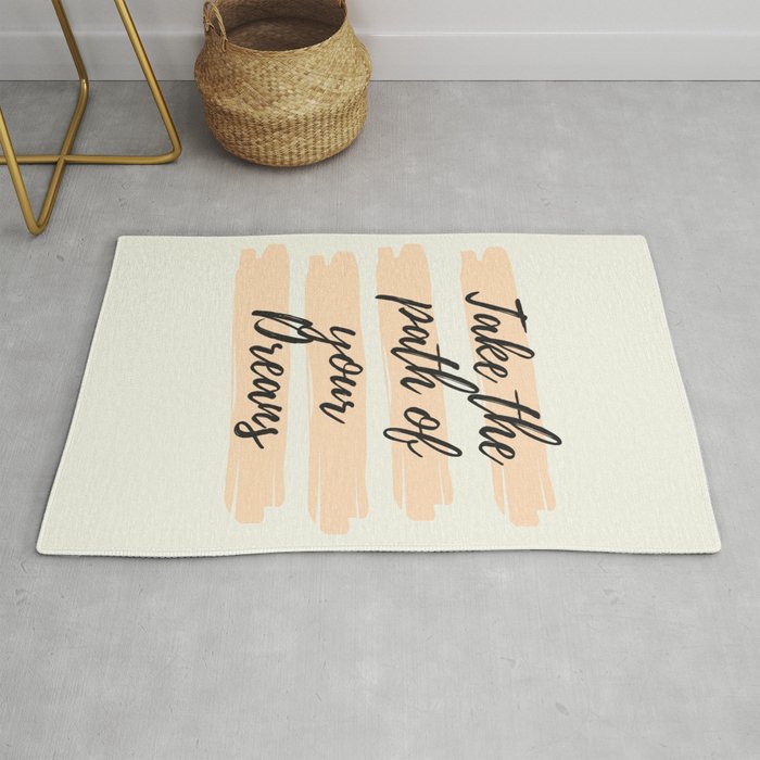 Take the path of your dreams, Inspirational, Motivational, Empowerment Rug