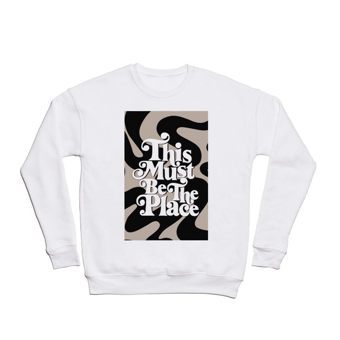 This Must Be The Place - 70s, Vintage, Retro, Abstract Pattern (Black & Beige) Crewneck Sweatshirt