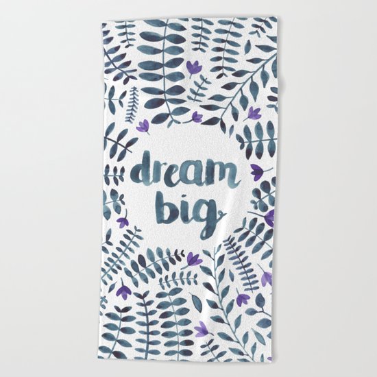 Dream Big! Beach Towel