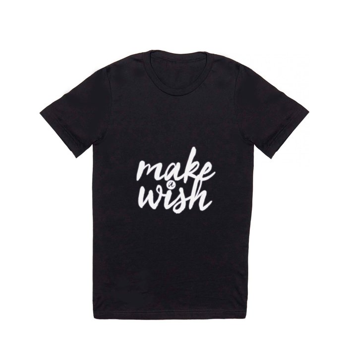 Make a wish T Shirt