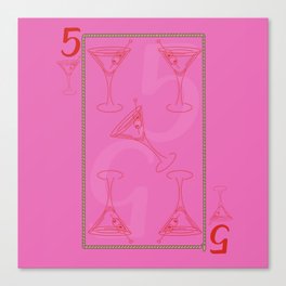 Five of Martinis Canvas Print