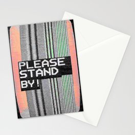 Please Stand By! Stationery Cards
