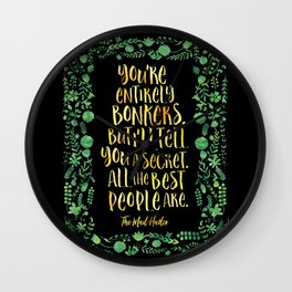 You're entirely bonkers. Alice in Wonderland Wall Clock