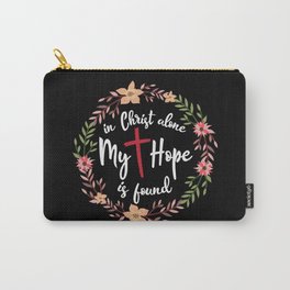 Floral wreath in christ alone my hope is found Carry-All Pouch