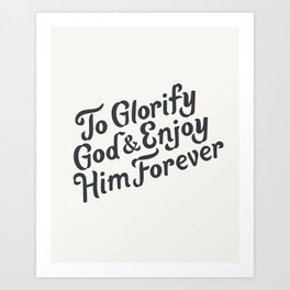 Glorify God Catechism Type Print Art Print