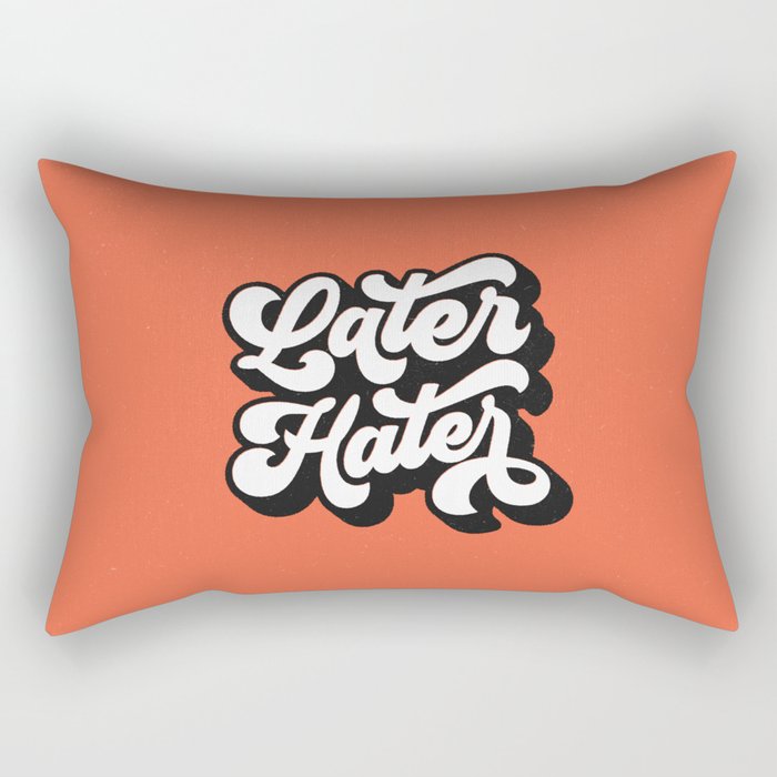Later Hater hand lettered modern hand lettering typography poster bedroom wall art home decor Rectangular Pillow