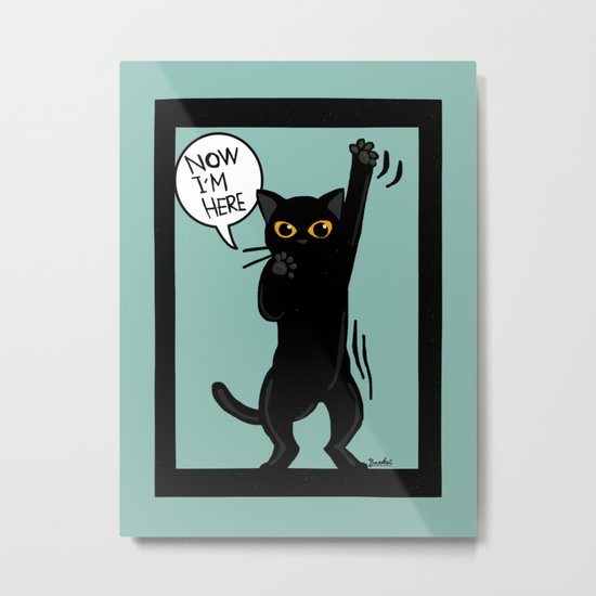 Now I am here Metal Print