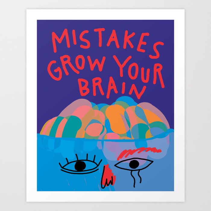 Mistakes grow your brain - Minimal Abstract Shapes Contemporary Organic Lettering Style Art Print