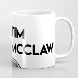 Tim McClaw Coffee Mug