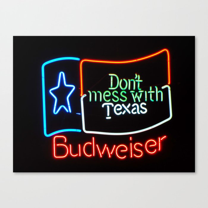 Don't Mess With Texas - Neon Beer Sign Canvas Print