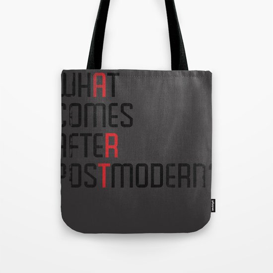 What Comes After Postmodern? Tote Bag