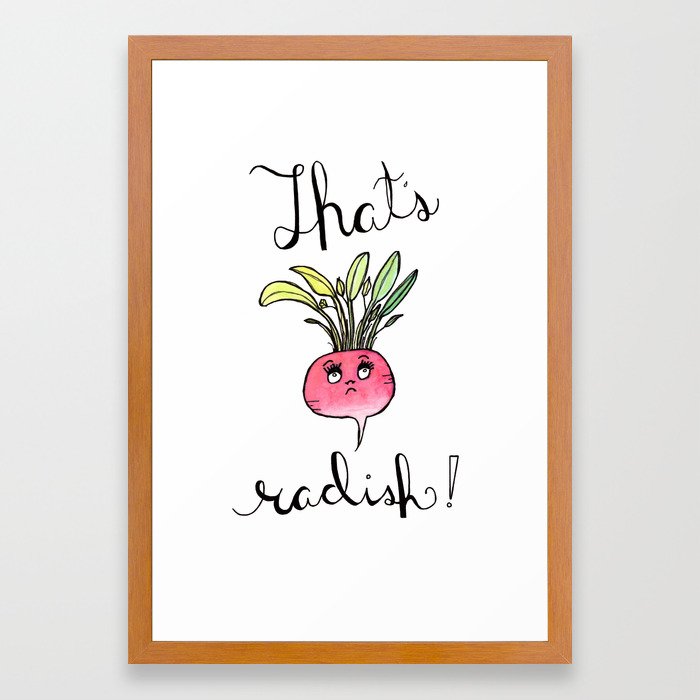 Ilration That S Radish Food Art Kitchen Puns Ilration That S Radish Food Art Kitchen Puns Framed Print