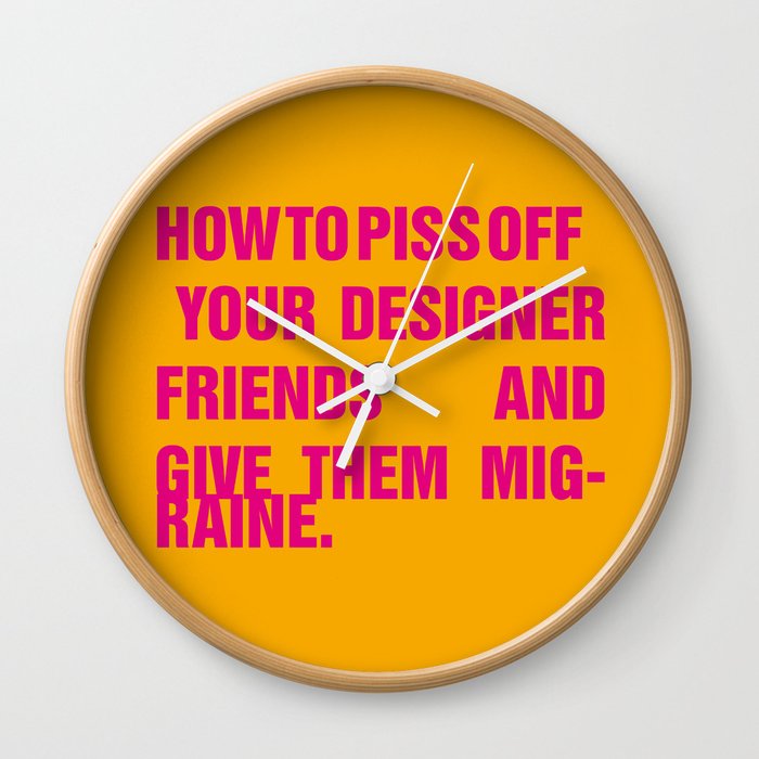 How to piss off your designer friends and give them migraine. Wall Clock