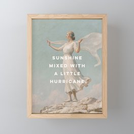Sunshine Mixed With a Little Hurricane, Feminist Framed Mini Art Print