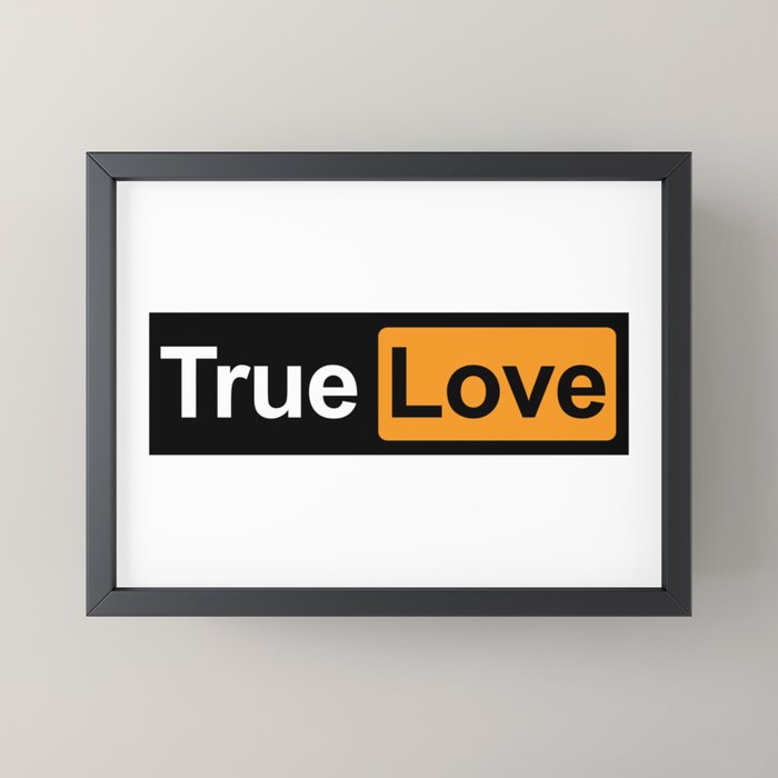 True Love Pornhub logo style Funny Framed Mini Art Print by