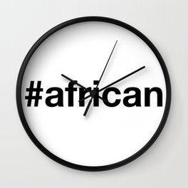 AFRICAN Hashtag Wall Clock | Congo, Ivorycoast, Graphicdesign, Africans, Africa, Mali, African, Tanzania, Southafrica, Digital 