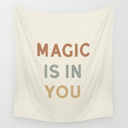 Magic is in You Wall Tapestry