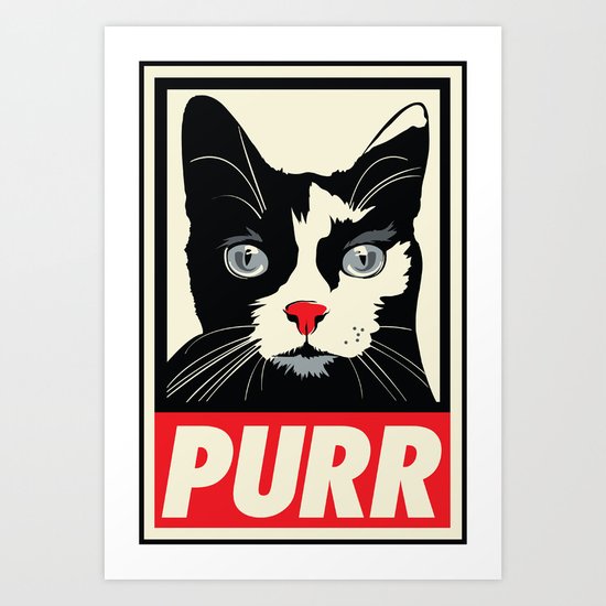 PURR Propaganda Art Print