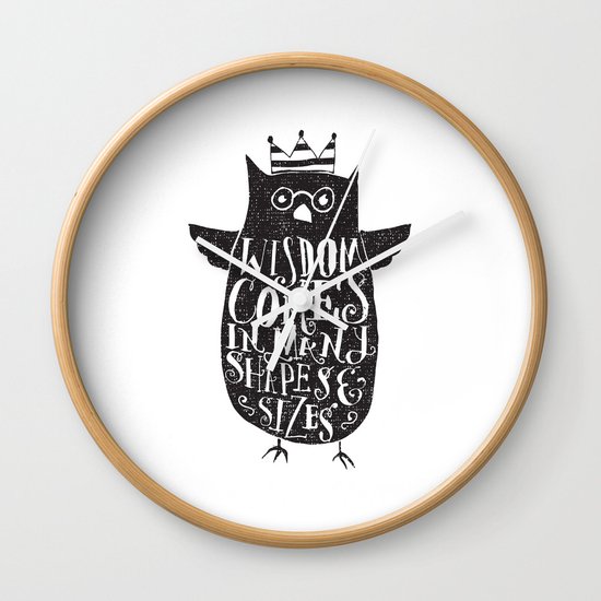 WISDOM COMES IN MANY SHAPES & SIZES Wall Clock