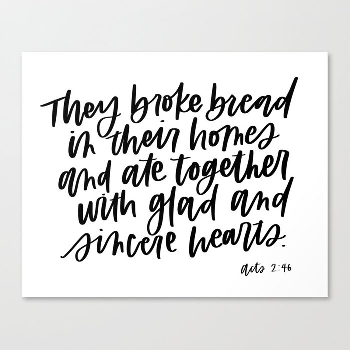 They Broke Bread In Their Homes Print Canvas Print