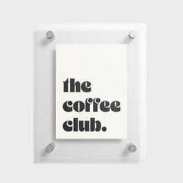 the coffee club. Floating Acrylic Print