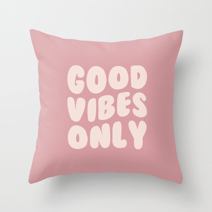 Good Vibes Only Quote Throw Pillow