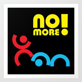 IcoMan & IcoWomen: No More! Art Print