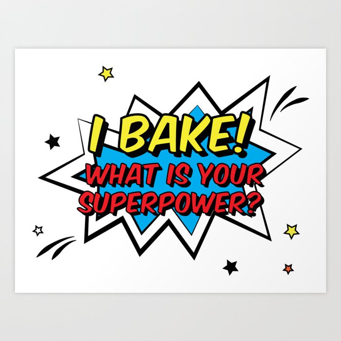 Happy Superhero Baker Art Print